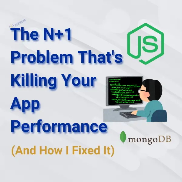 The N+1 Problem That's Killing Your App Performance (And How I Fixed It)
